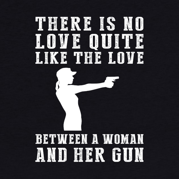 Firearm Fierce: Celebrate the Unbreakable Bond Between a Woman and Her Gun! by MKGift